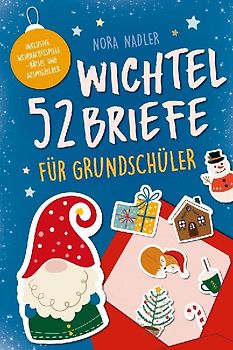 52 Wichtelbriefe für Grundschüler
