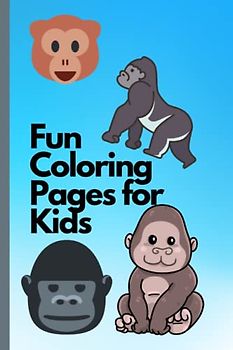 Fun Coloring Pages for Kids: A Fun and Educational Coloring Adventure for Kids!