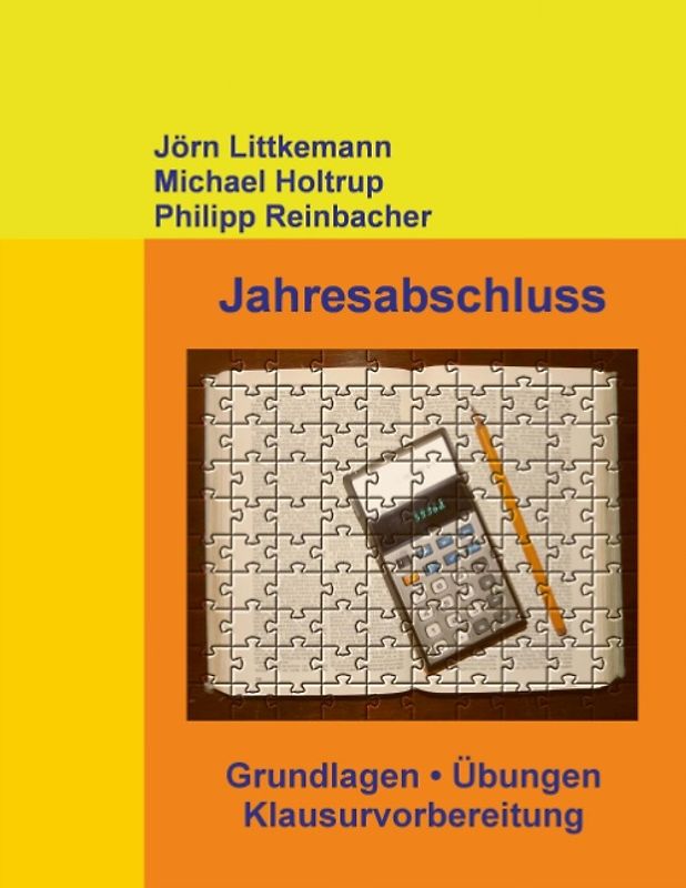 Jahresabschluss. Grundlagen, Übungen, Klausurvorbereitung