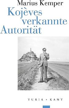 Kojèves verkannte Autorität