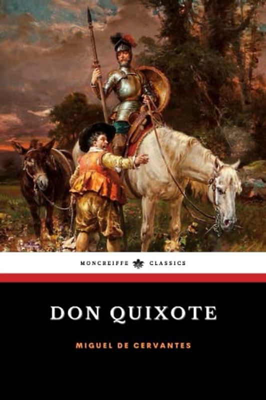 Don Quixote: The 17th Century Literary Classic (Annotated)