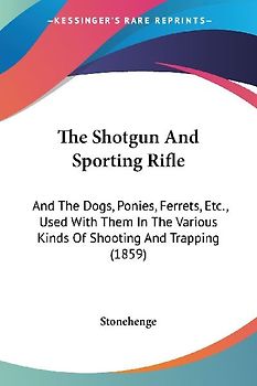 The Shotgun And Sporting Rifle