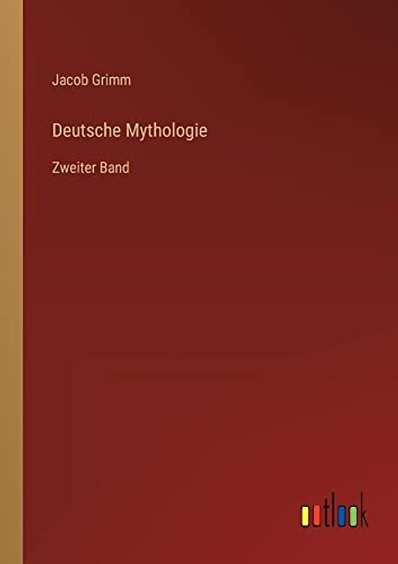 Deutsche Mythologie: Zweiter Band