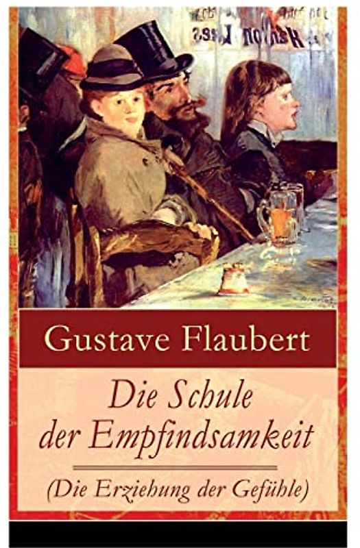 Die Schule der Empfindsamkeit (Die Erziehung der Gefühle)