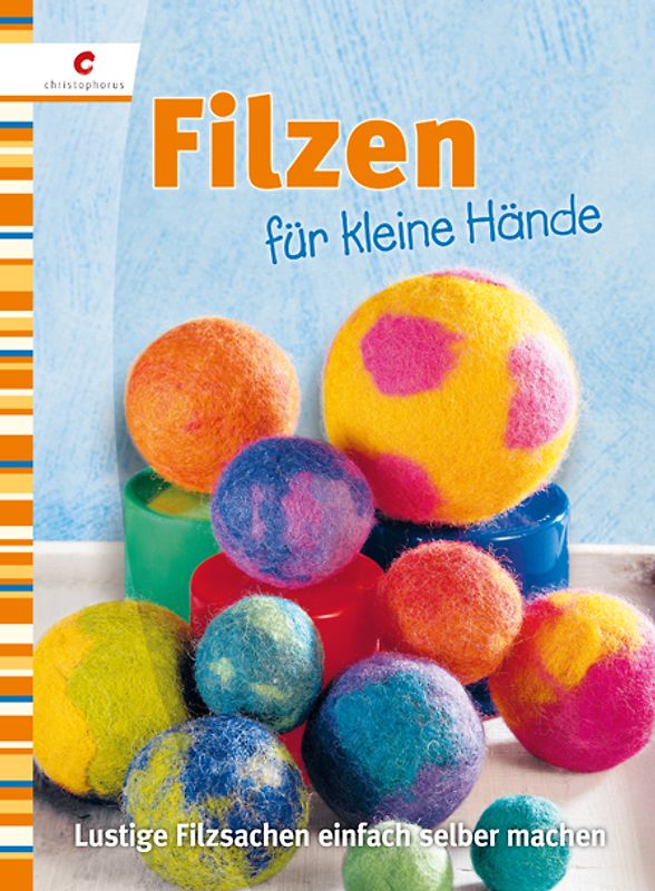 Filzen für kleine Hände