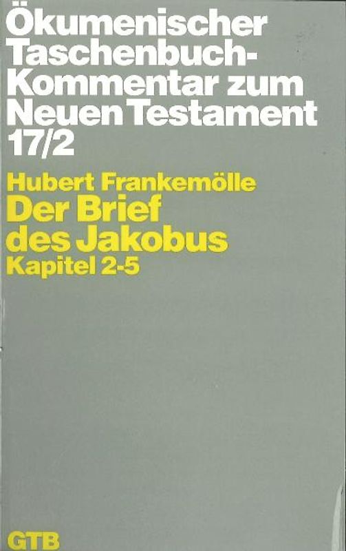 Ökumenischer Taschenbuchkommentar zum Neuen Testament / Der Brief des Jakobus