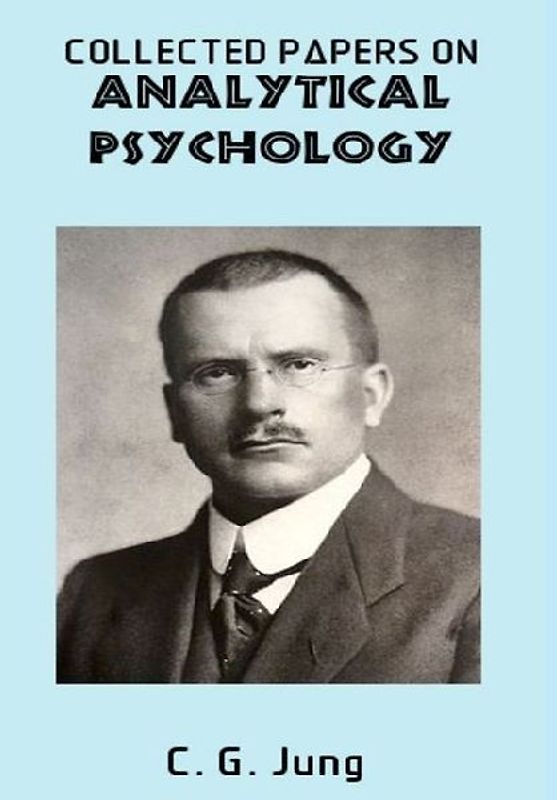 Collected Papers on Analytical Psychology