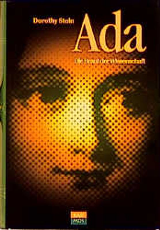 Ada Augusta Lovelace. Die Braut der Wissenschaft