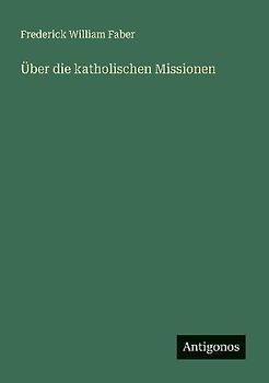 Über die katholischen Missionen