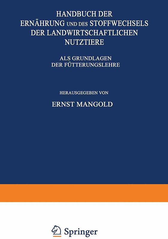 Handbuch der Ernährung und des Stoffwechsels der Landwirtschaftlichen Nutztiere