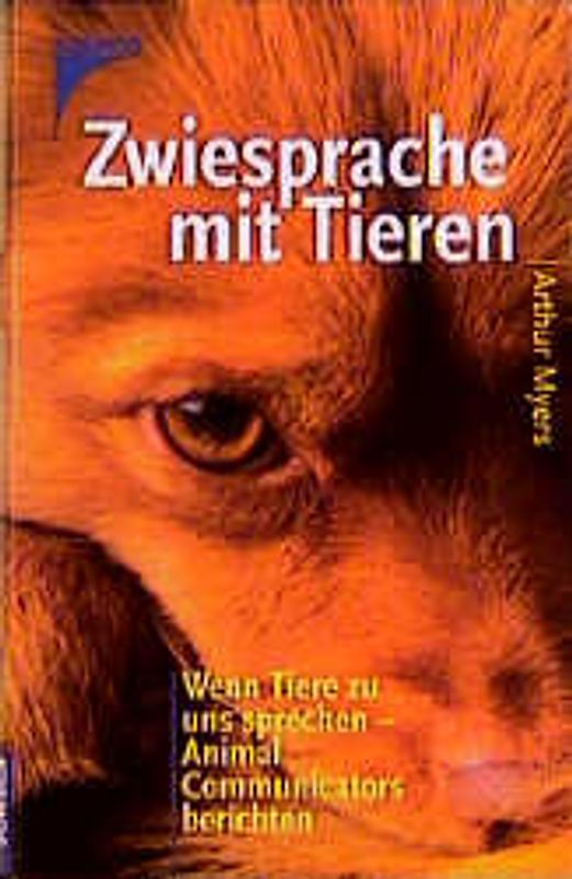 Zwiesprache mit Tieren. Erfahrungsbericht von Animal Communicators