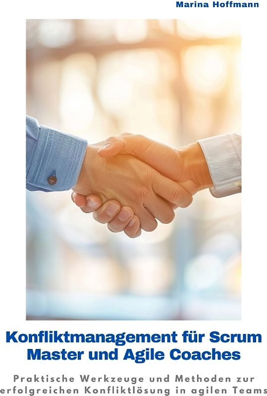 Konfliktmanagement für Scrum Master und Agile Coaches
