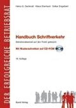 Handbuch Schriftverkehr. Betriebsratsarbeit auf den Punkt gebracht - Mit CD-ROM