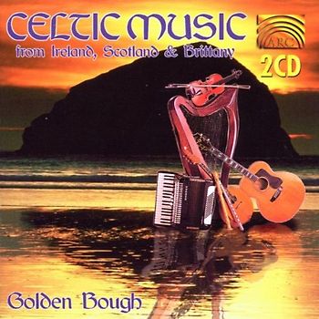 Golden Bough - Celtic Music from Ireland,Scotland & Brittany