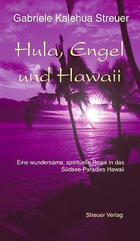 Hula, Engel und Hawaii