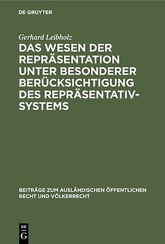 Das Wesen der Repräsentation unter besonderer Berücksichtigung des Repräsentativsystems