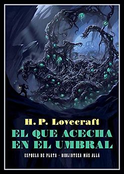 El que acecha en el umbral (Biblioteca Más Allá, Band 4)