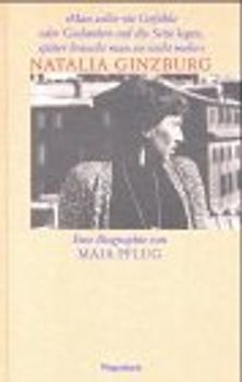 Natalia Ginzburg. Eine Biographie