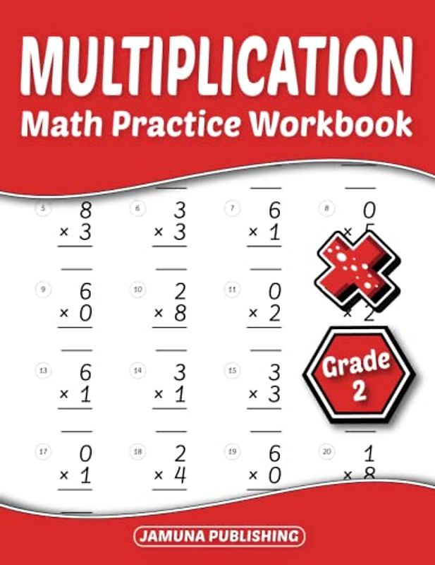 Math Multiplication Practice Workbook Grade 2: 2nd-Grade Math Practice Worksheet for Kids Ages 7-8 Years Old: With 1600 Problems, Exercises, and Answer Key Included
