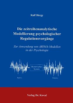Die zeitreihenanalytische Modellierung psychologischer Regulationsvorgänge