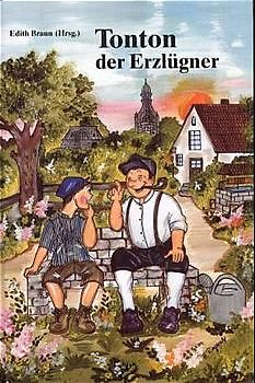 Tonton der Erzlügner in Mundart und Übersetzung