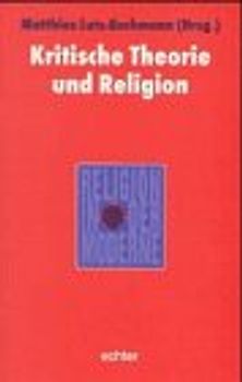 Kritische Theorie und Religion