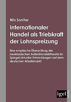 Internationaler Handel als Triebkraft der Lohnspreizung