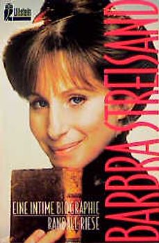 Barbara Streisand. Eine intime Biographie