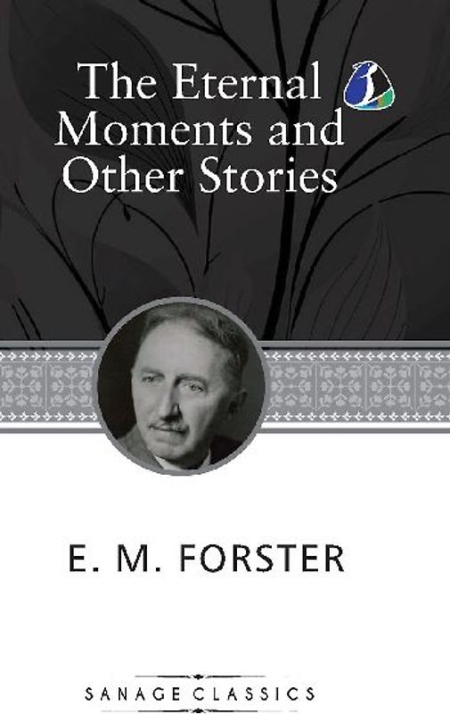 The Eternal Moment And Other Stories (Deluxe Hardcover Book)