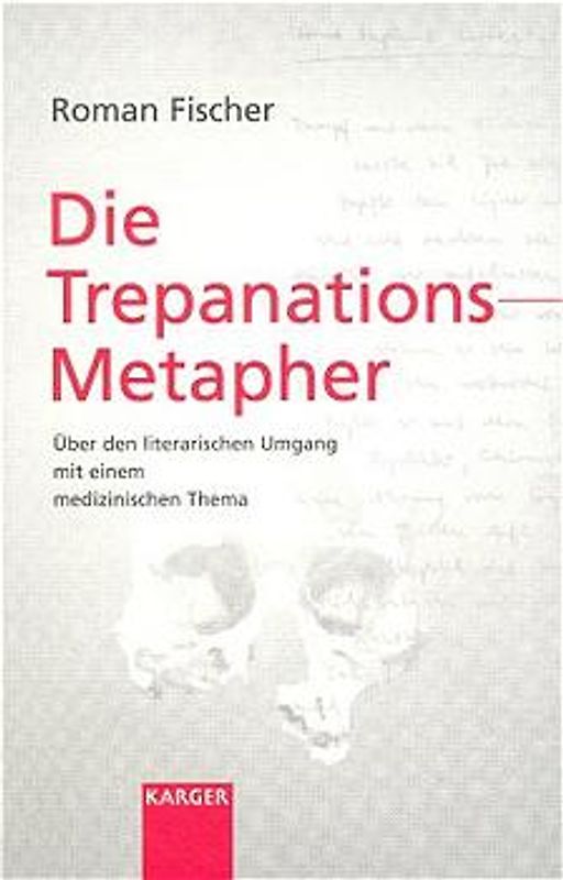 Die Trepanations-Metapher
