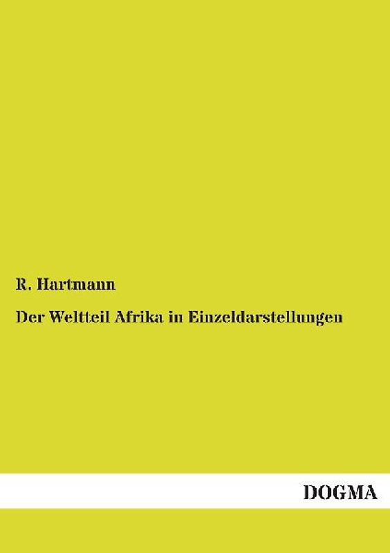Der Weltteil Afrika in Einzeldarstellungen