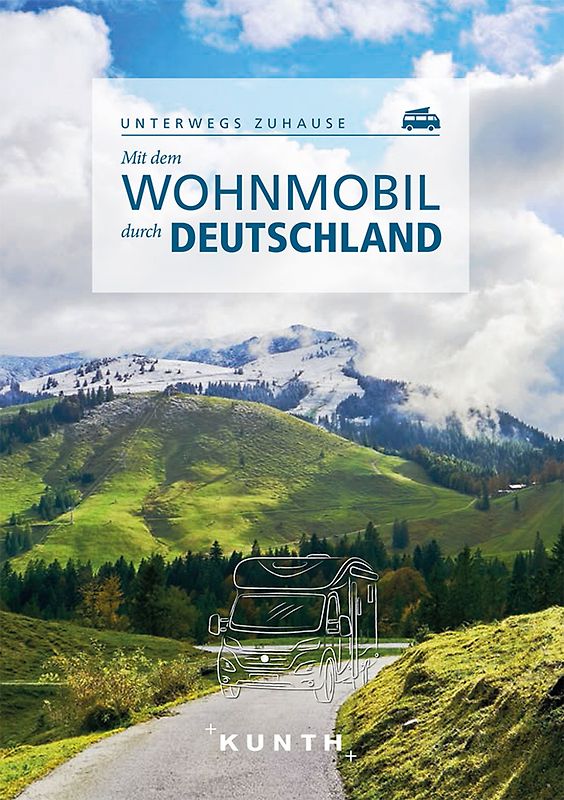 KUNTH Mit dem Wohnmobil durch Deutschland