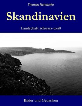 Skandinavien Landschaft schwarz-weiß. Bilder und Gedanken