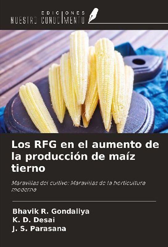 Los RFG en el aumento de la producción de maíz tierno