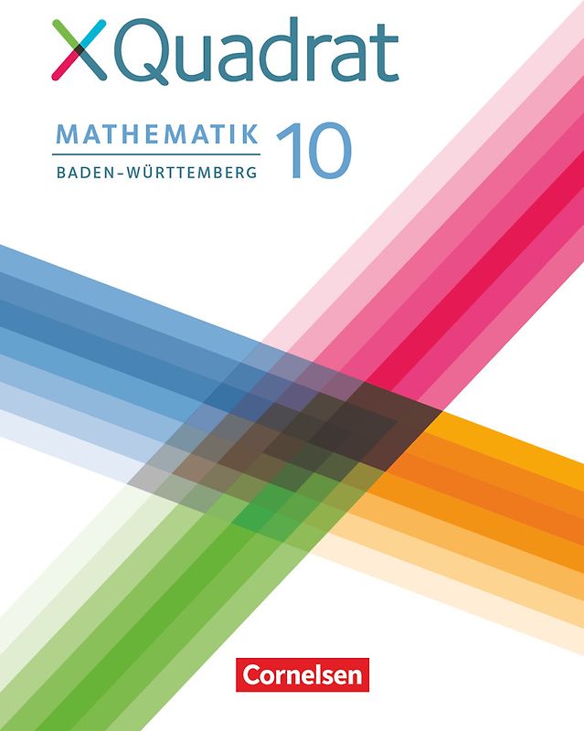 XQuadrat - Baden-Württemberg - 10. Schuljahr