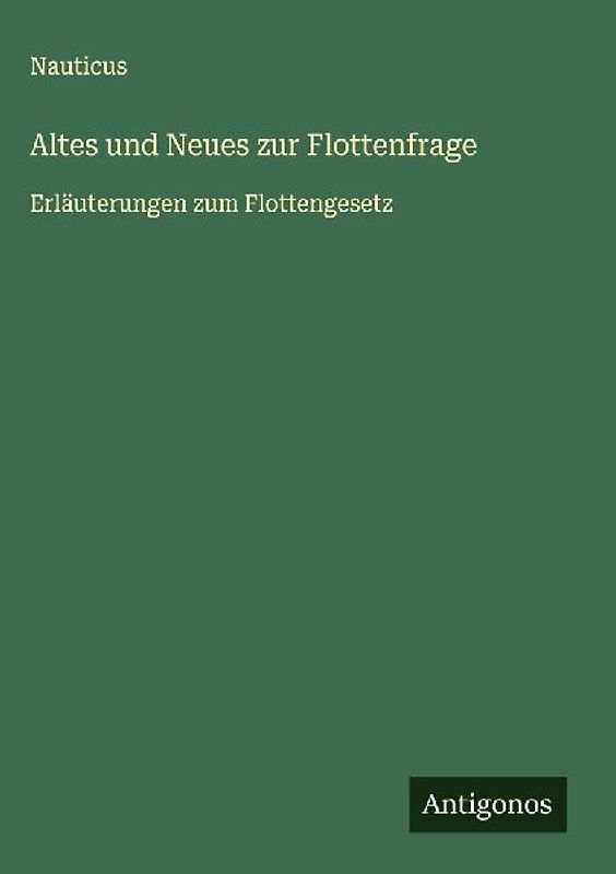 Altes und Neues zur Flottenfrage