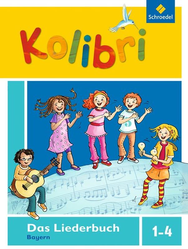 Kolibri: Das Musikbuch für Grundschulen Bayern - Ausgabe 2014