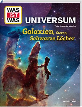 WAS IST WAS Universum. Galaxien, Sterne, Schwarze Löcher