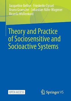 Theory and Practice of Sociosensitive and Socioactive Systems