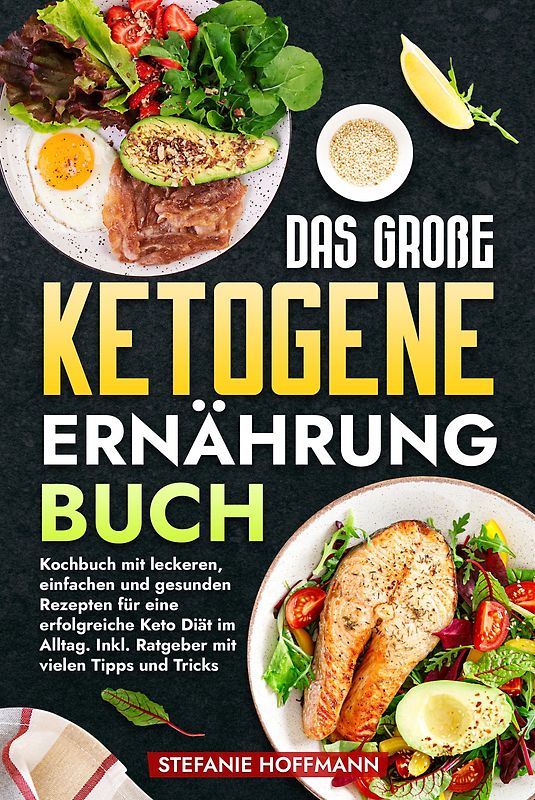 Das große Ketogene Ernährung Buch
