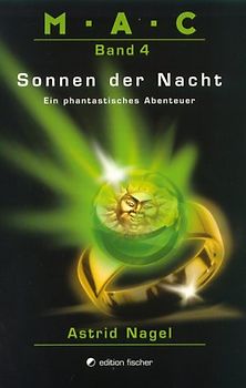 M.A.C.. Ein phantastisches Abenteuer / Sonnen der Nacht