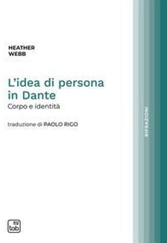 L' idea di persona in Dante. Corpo e identità