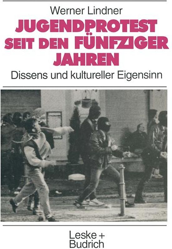 Jugendprotest seit den fünfziger Jahren