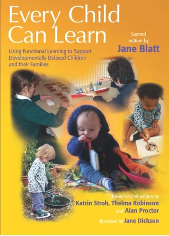 Every Child Can Learn: Using Functional Learning to Support Developmentally Delayed Children and their Families