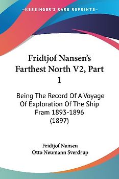 Fridtjof Nansen's Farthest North V2, Part 1