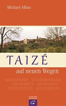 Taizé auf neuen Wegen