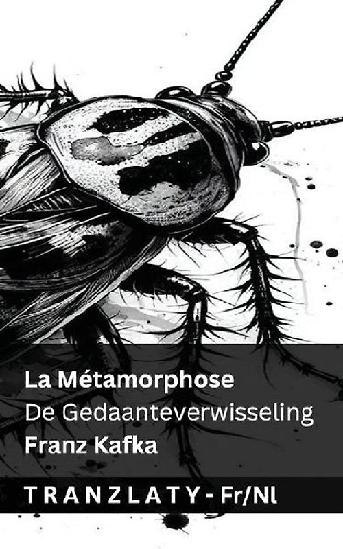 La Métamorphose / De Gedaanteverwisseling