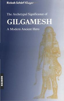 The Archetypal Significance of Gilgamesh
