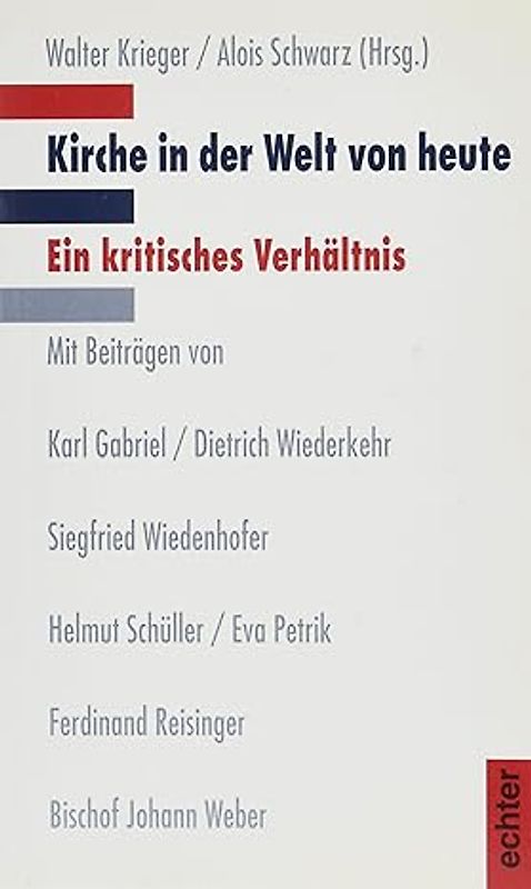 Kirche in der Welt von heute - Ein kritisches Verhältnis