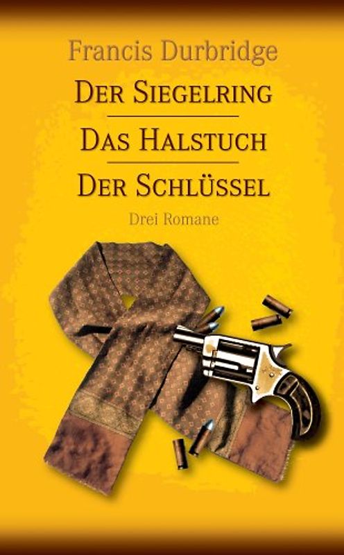 Das Halstuch /Der Schlüssel /Der Siegelring